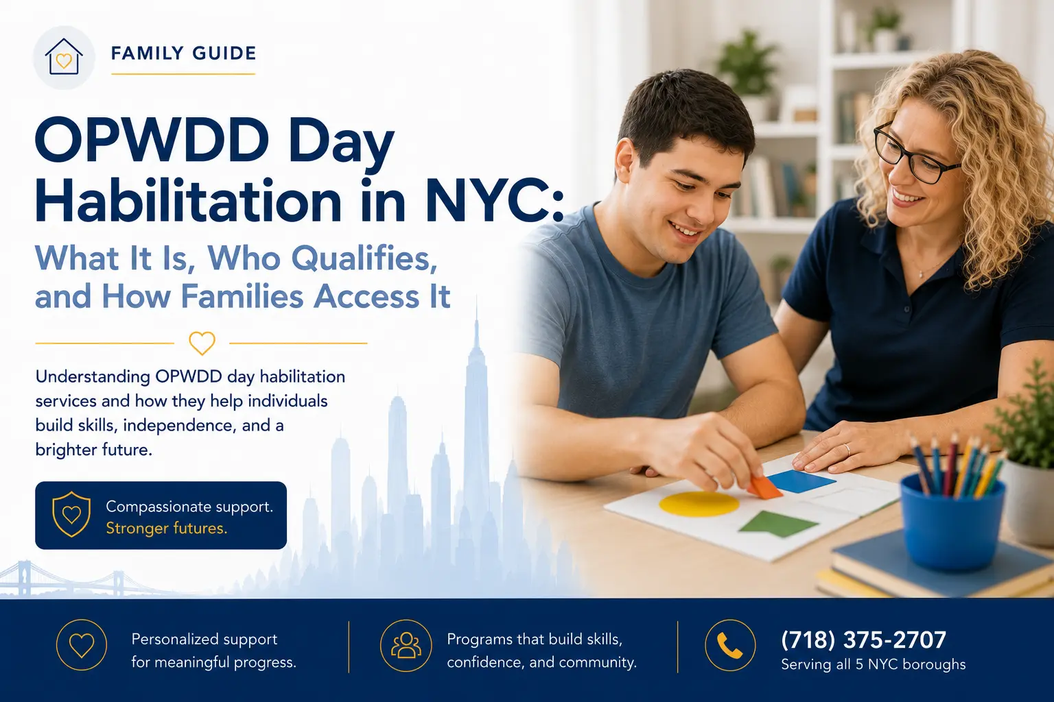 OPWDD Day Habilitation in NYC: What It Is, Who Qualifies, and How Families Access It