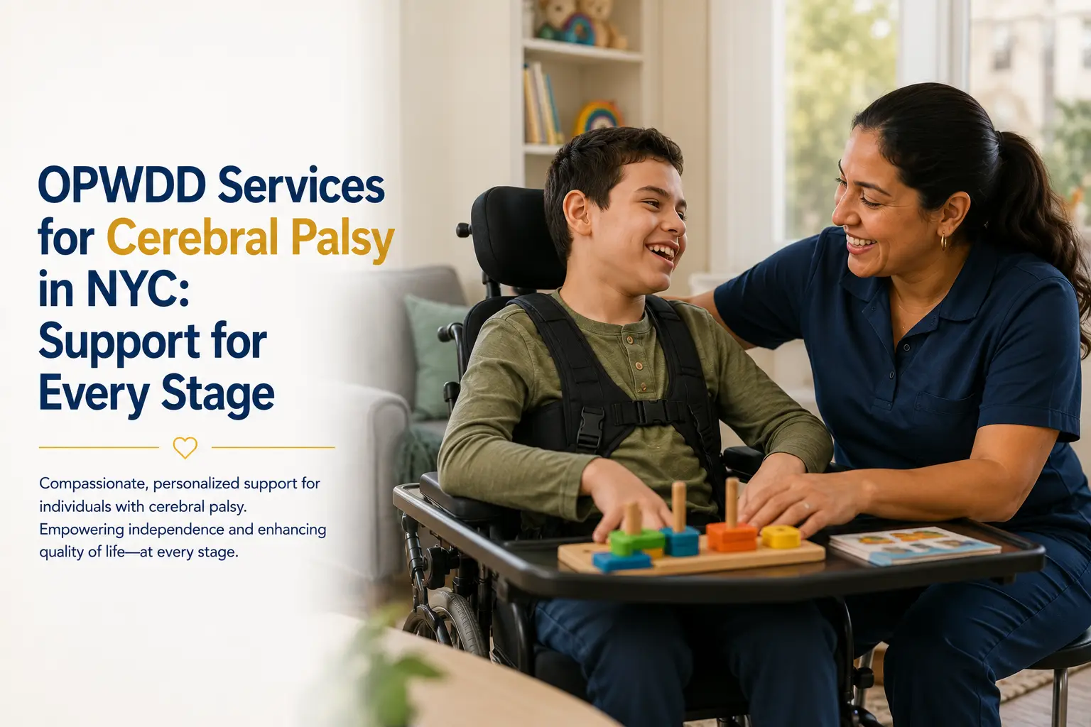 OPWDD Services for Cerebral Palsy in NYC Support for Every Stage