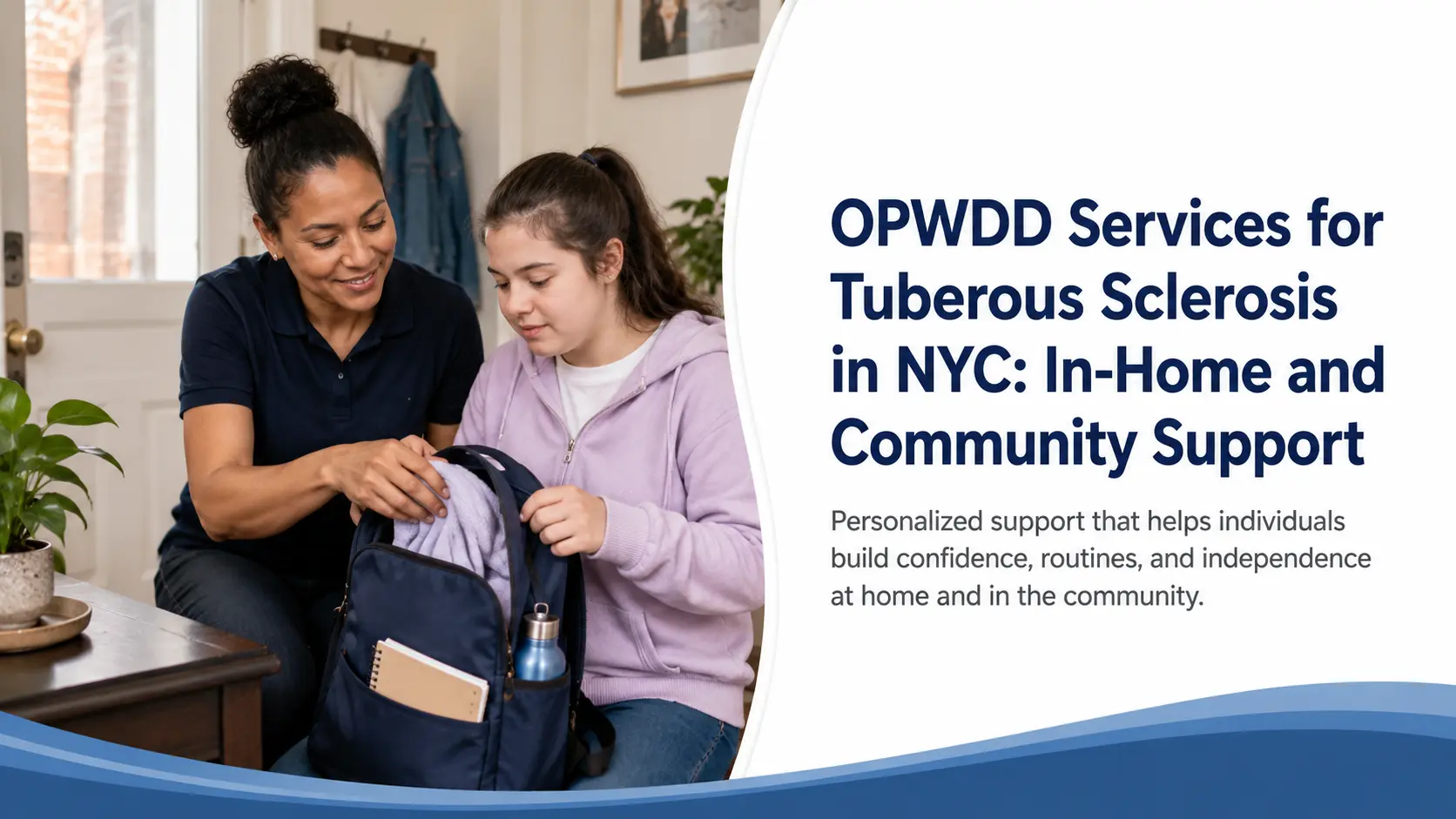 OPWDD Services for Tuberous Sclerosis in NYC: In-Home and Community Support
