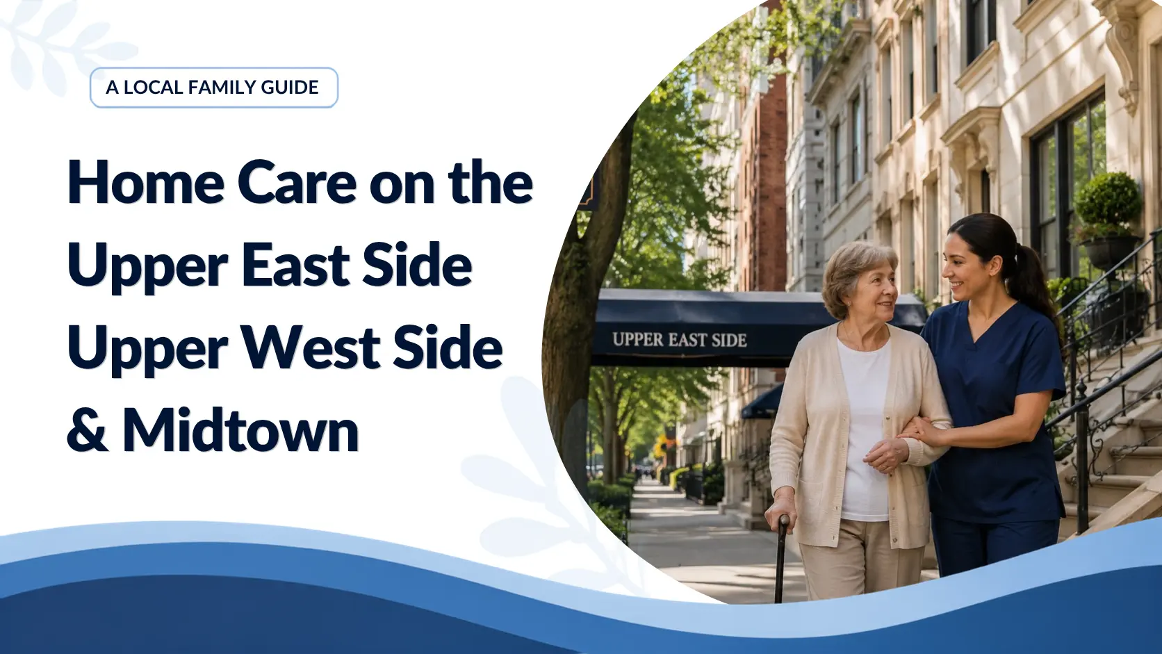 Home Care on the Upper East Side, Upper West Side and Midtown