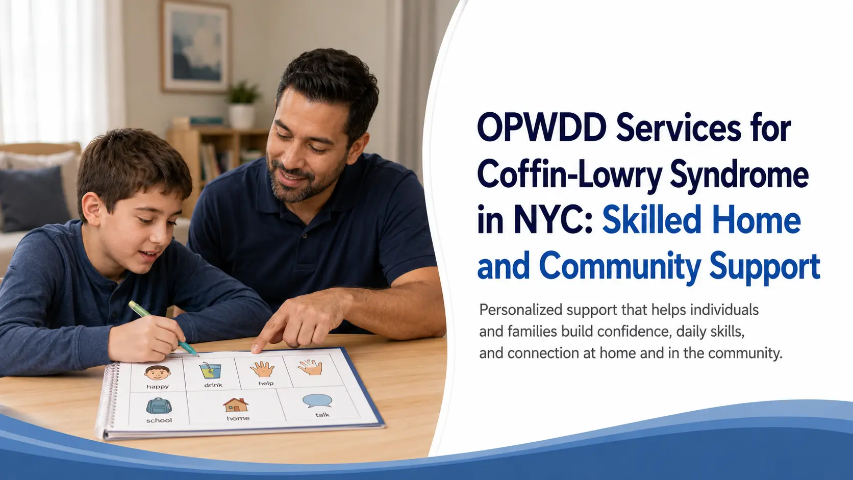 OPWDD Services for Coffin-Lowry Syndrome in NYC: Skilled Home and Community Support