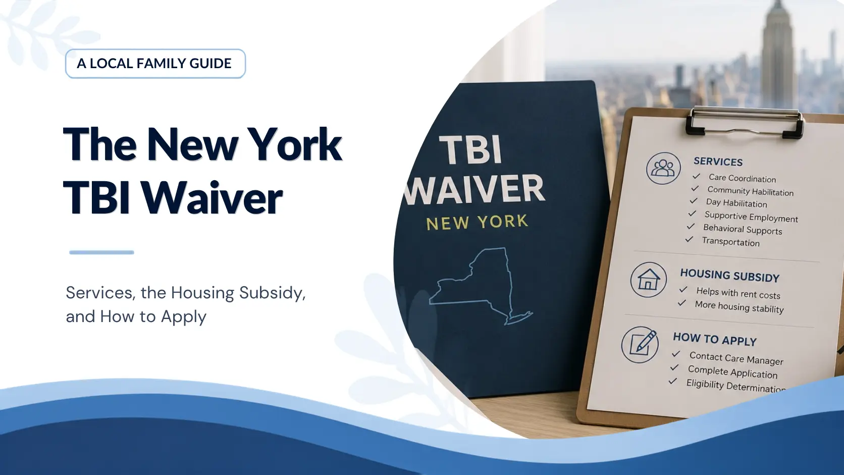 The New York TBI Waiver: Services, the Housing Subsidy, and How to Apply