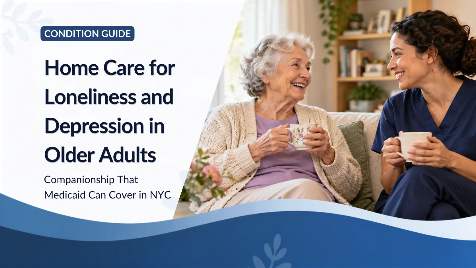 Atención domiciliaria para la soledad y la depresión en adultos mayores: Compañía que Medicaid puede cubrir en la ciudad de Nueva York.