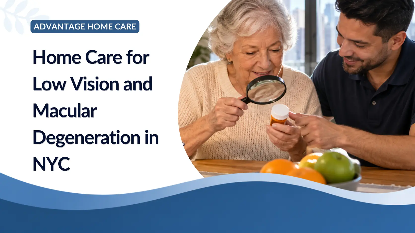 Home Care for Low Vision and Macular Degeneration in NYC