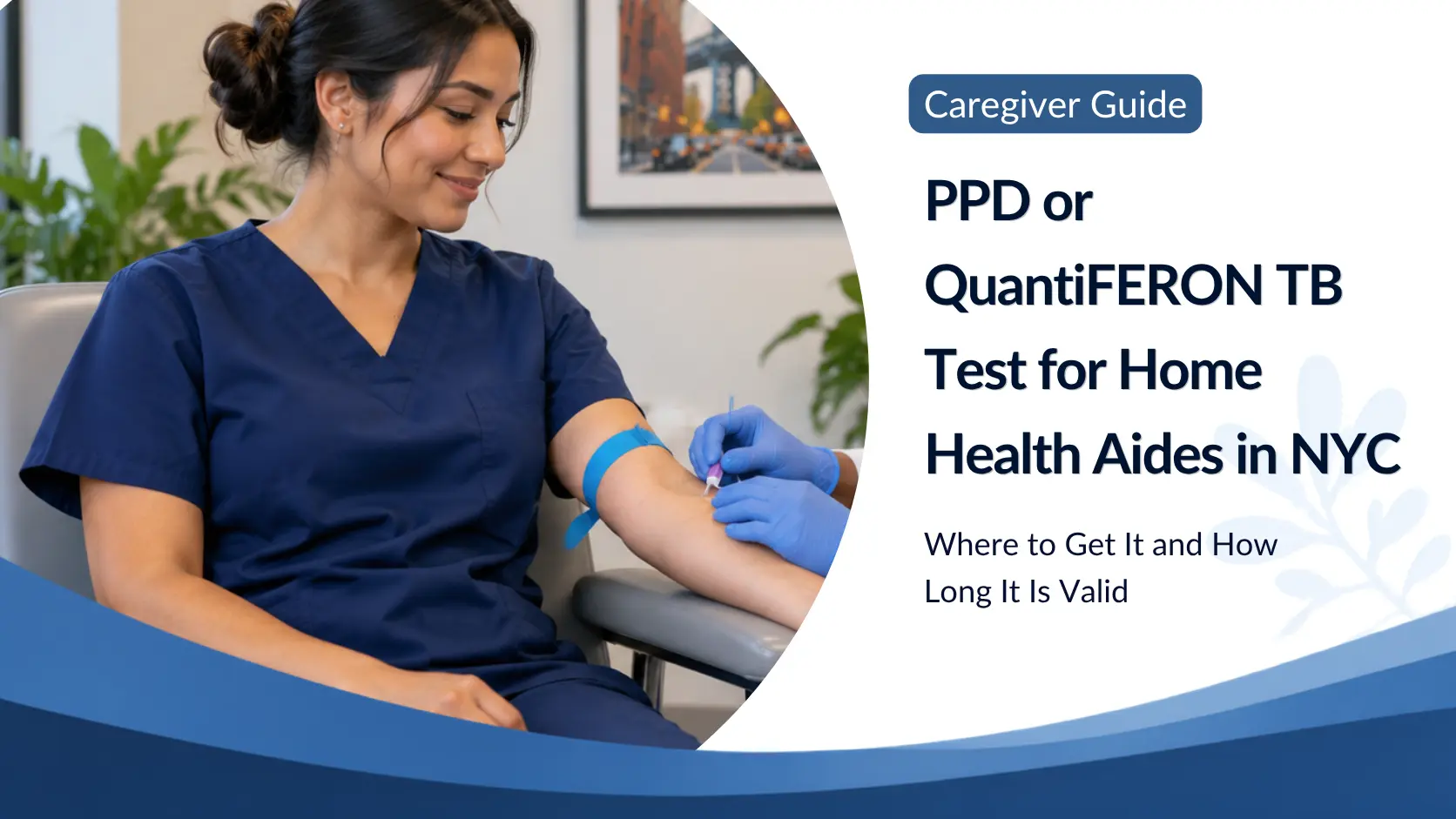 PPD or QuantiFERON TB Test for Home Health Aides in NYC: Where to Get It and How Long It Is Valid