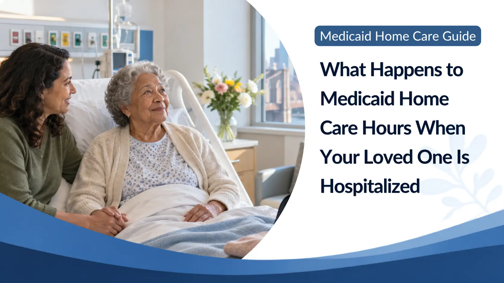 ¿Qué sucede con las horas de atención domiciliaria de Medicaid cuando su ser querido es hospitalizado?