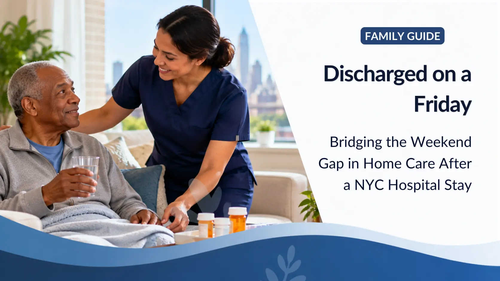 Discharged on a Friday: Bridging the Weekend Gap in Home Care After a NYC Hospital Stay