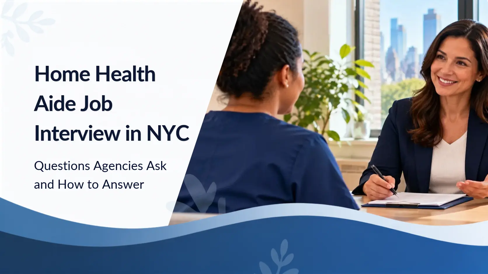 Home Health Aide Job Interview in NYC: Questions Agencies Ask and How to Answer