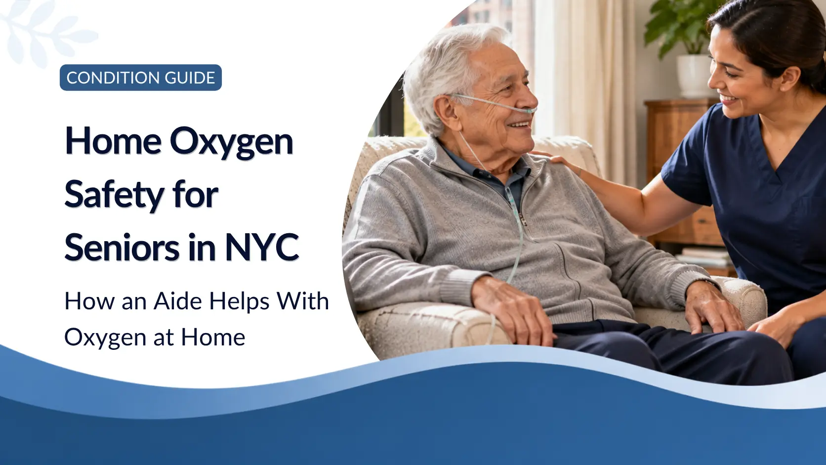 Seguridad del oxígeno en el hogar para personas mayores en la ciudad de Nueva York: Cómo un asistente ayuda con el oxígeno en el hogar.