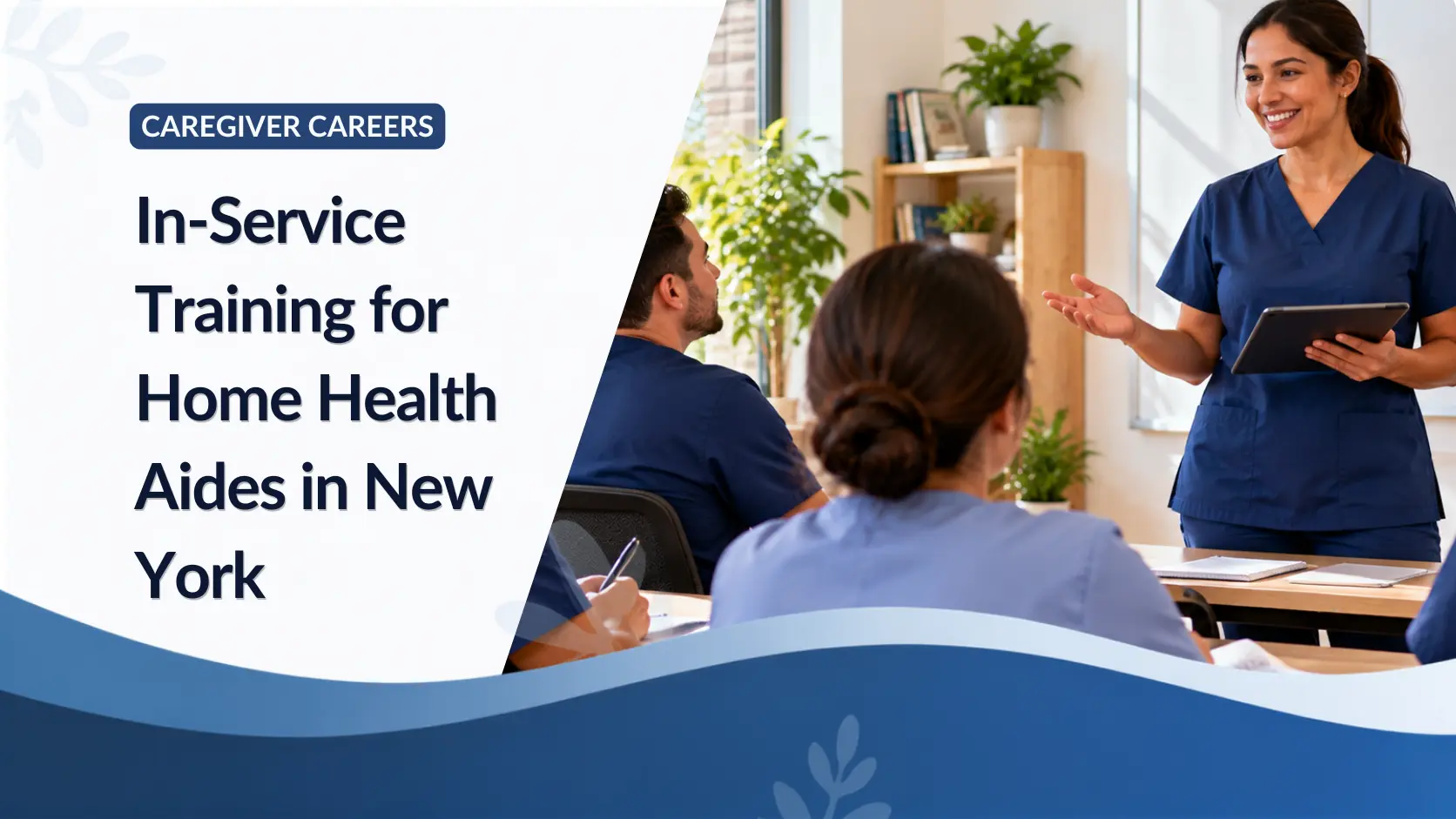 In-Service Training for Home Health Aides in New York: The Yearly Requirement Explained