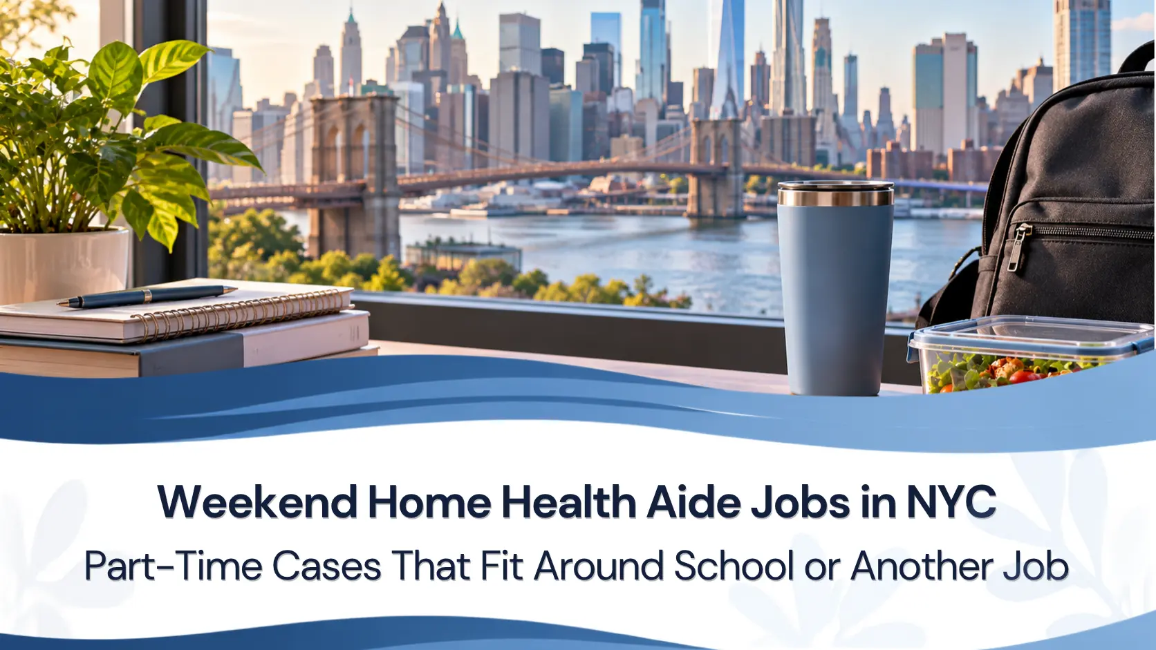Weekend Home Health Aide Jobs in NYC: Part-Time Cases That Fit Around School or Another Job
